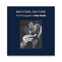 Multitude, Solitude Dave Heath