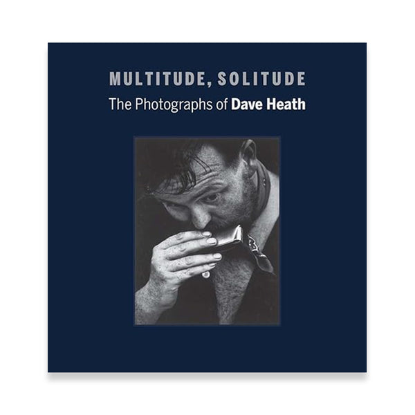 Multitude, Solitude Dave Heath