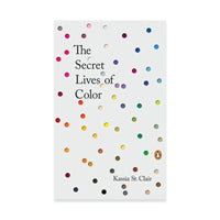 The Secret Lives Of Color