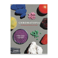 Chromatopia An Illustrated History of Color