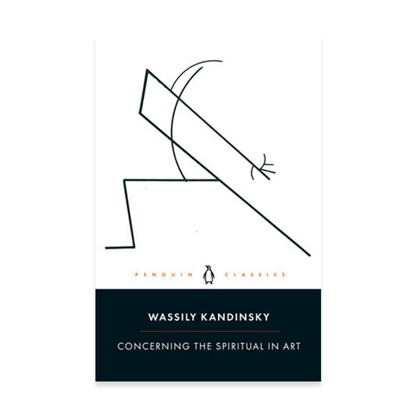 Concerning the Spiritual in Art By Wassily Kandinsky