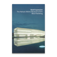 Bold Expansion: The Nelson-Atkins Museum of Art Bloch Building